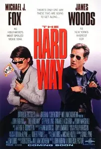 The Hard Way / Напролом (1991)
