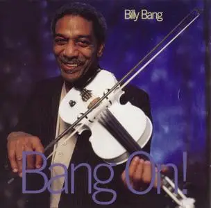 Billy Bang - Bang On! (1997) {Justin Time JUST105-2}
