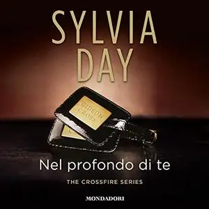 «Nel profondo di te» by Sylvia Day