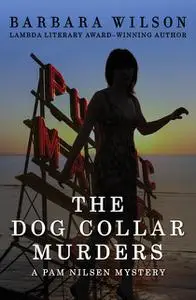 «The Dog Collar Murders» by Barbara Wilson