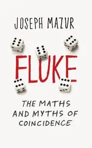 Fluke: The Maths and Myths of Coincidences, UK Edition