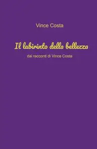 Il labirinto della bellezza