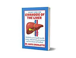 SECRET CURE FOR CIRRHOSIS OF THE LIVER