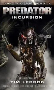 «Predator: Incursion» by Tim Lebbon