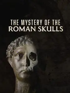 Mystery of the Roman Skulls (2022)