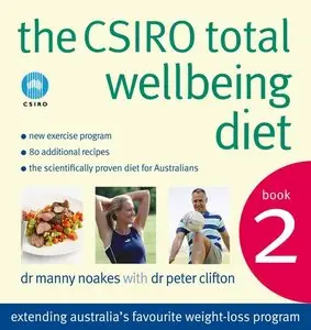 The CSIRO Total Wellbeing Diet Book 2 (repost)