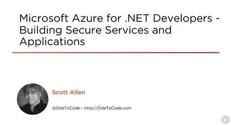 Microsoft Azure for .NET Developers - Building Secure Services and Applications