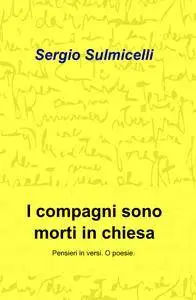 I compagni sono morti in chiesa