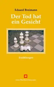 «Der Tod hat ein Gesicht» by Eduard Breimann