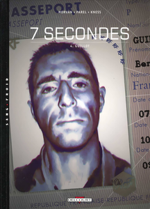 7 Secondes - Tome 4 - Guillot