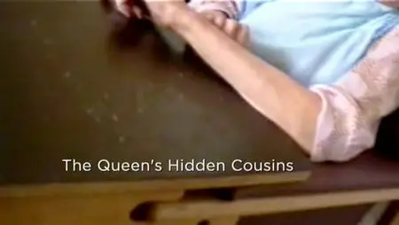 The Queens Hidden Cousins (2011)