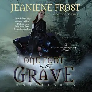 «One Foot in the Grave» by Jeaniene Frost