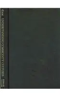 Understanding Commodity Cultures: Explorations in Economic Anthropology with Case Studies from Mexico