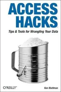 Access Hacks: Tips & Tools for Wrangling Your Data [Repost]