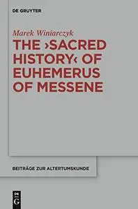 The ""Sacred History"" of Euphemerus of Messene