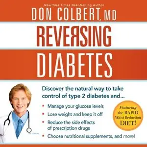 Reversing Diabetes: Discover the Natural Way to Take Control of Type 2 Diabetes