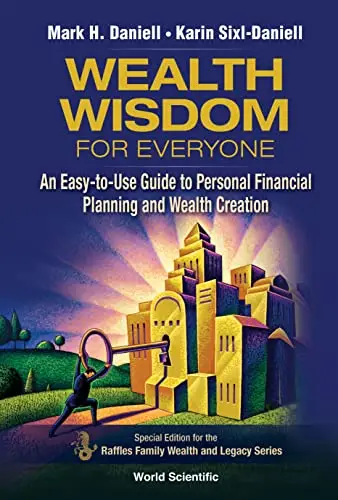 Wealth Wisdom for Everyone: An Easy-to-Use Guide to Personal Financial ...