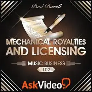 Ask Video - Music Business 102: Mechanical Royalties and Licensing