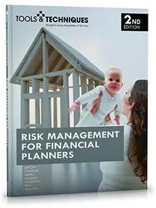 Risk Management for Financial Planners, 2nd Edition