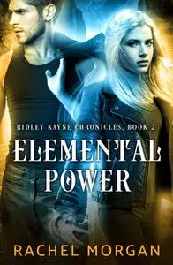 «Elemental Power» by Rachel Morgan