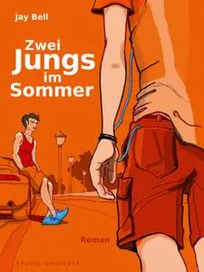 «Zwei Jungs im Sommer» by Jay Bell