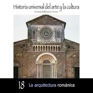 «La arquitectura románica» by Ernesto Ballesteros Arranz