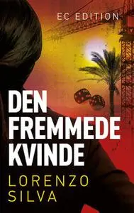 «Den fremmede kvinde» by Lorenzo Silva