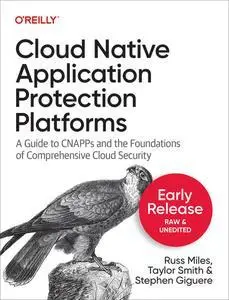 Cloud Native Application Protection Platforms (Early Release)