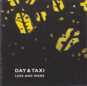 Day & Taxi - Less And More (1999)