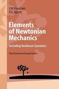 Elements of Newtonian Mechanics: Including Nonlinear Dynamics (Repost)