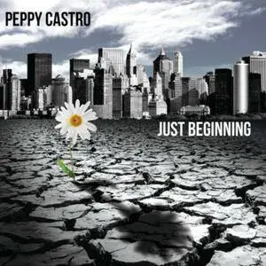 Peppy Castro - Just Beginning (2013)