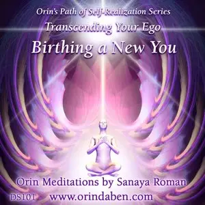 Orin Meditations - Transcending Your Ego Vol. 1