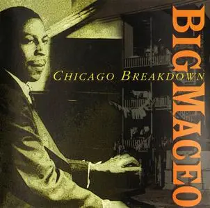 Big Maceo - Chicago Breakdown [Recorded 1941-1947] (1975) [Reissue 2000]