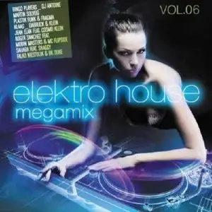 Elektro House Megamix Volume 6
