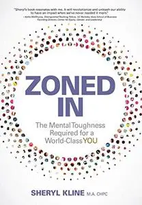 Zoned in: The Mental Toughness Required for a World Class You