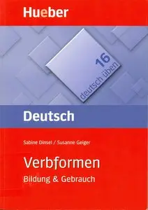 Sabine Dinsel, Susanne Geiger, "Verbformen: Bildung & Gebrauch"