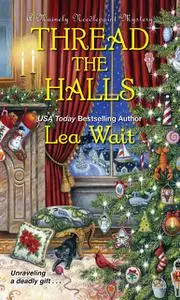 «Thread the Halls» by Lea Wait