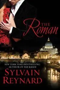 «The Roman» by Sylvain Reynard