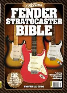 The Guitar Magazine - Fender Stratocaster Bible
