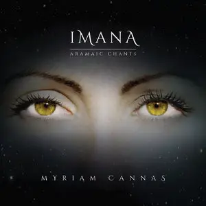 Myriam Cannas - Imana. Chants Arameens (2014)