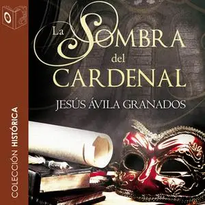 «La sombra del cardenal» by Jesús Ávila Cardenal