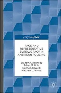 Race and Representative Bureaucracy in American Policing (Repost)