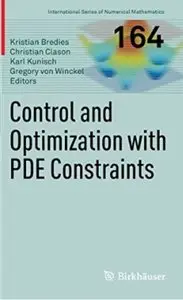 Control and Optimization with PDE Constraints [Repost]