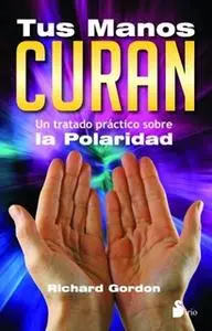 «Tus manos curan» by Richad Gordon