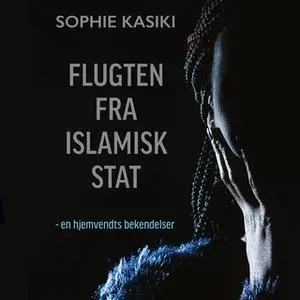 «Flugten fra islamisk stat» by Sophie Kasiki
