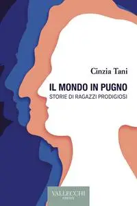 Cinzia Tani - Il mondo in pugno