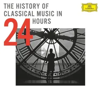 V.A. - The History Of Classical Music In 24 Hours [24CD Box Set] (2015) [Re-Up]