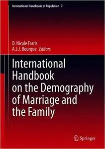 International Handbook on the Demography of Marriage and the Family (International Handbooks of Population