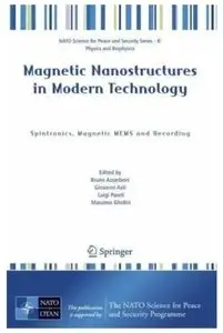 Magnetic Nanostructures in Modern Technology: Spintronics, Magnetic MEMS and Recording