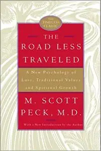 Road Less Traveled, 25th Anniversar: A New Psychology of Love, Traditional Values and Spiritual Growth